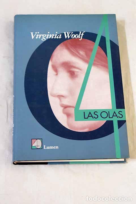 Libros: Las olas: Woolf, Virginia.- Woolf, Virginia