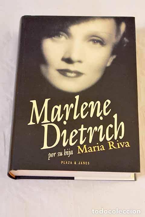 Libros: Marlene Dietrich por su hija Maria Riva.- Riva, Maria