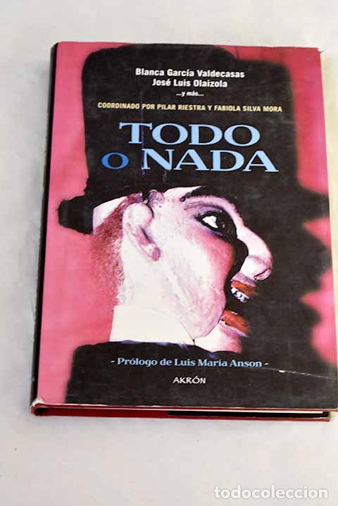 Libros: Todo o nada: : Akr&oacute;n.