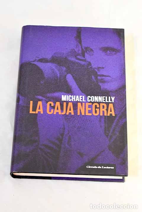 Libros: La caja negra: Connelly, Michael.- Connelly, Michael