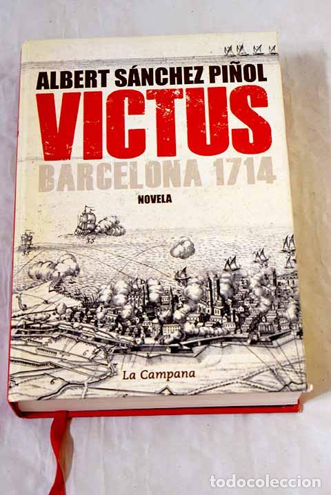 books: Victus: Barcelona 1714.- S&aacute;nchez Pi&ntilde;ol, Albert