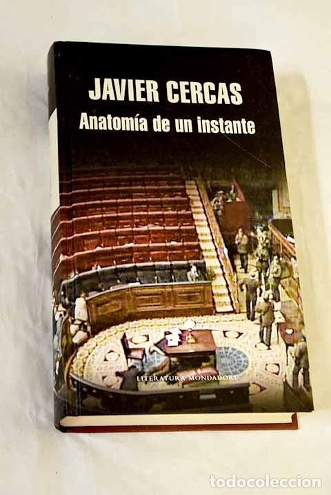 books: Anatom&iacute;a de un instante.- Cercas, Javier