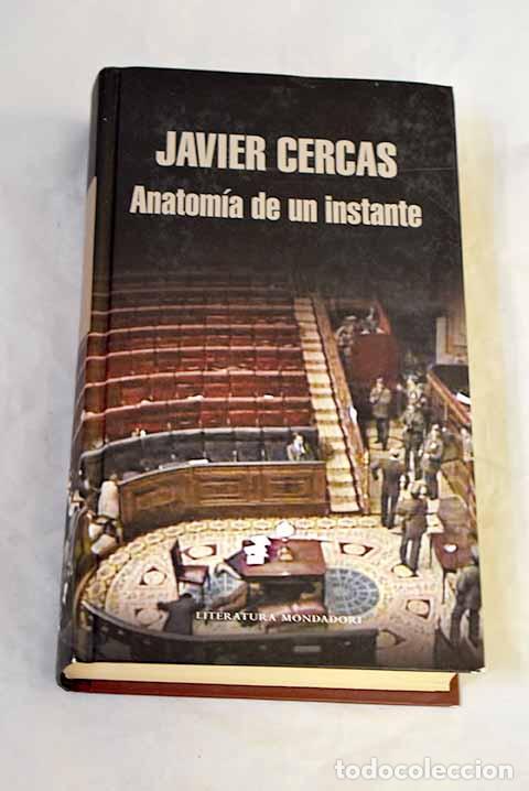 books: Anatom&iacute;a de un instante.- Cercas, Javier