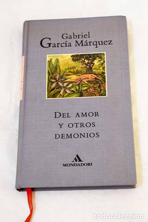 books: Del amor y otros demonios.- Garc&iacute;a M&aacute;rquez, Gabriel