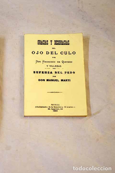 Libros: Gracias y desgracias del ojo del culo.- Quevedo y Villegas, Francisco de
