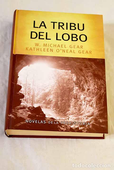 Libros: La tribu del lobo: Gear, W. Michael.- Gear, W. Michael