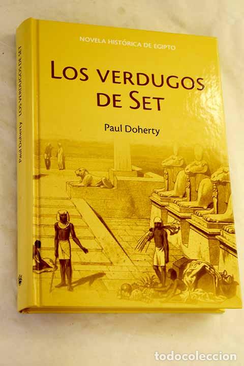 Libros: Los verdugos de Set: Doherty, Paul.- Doherty, Paul