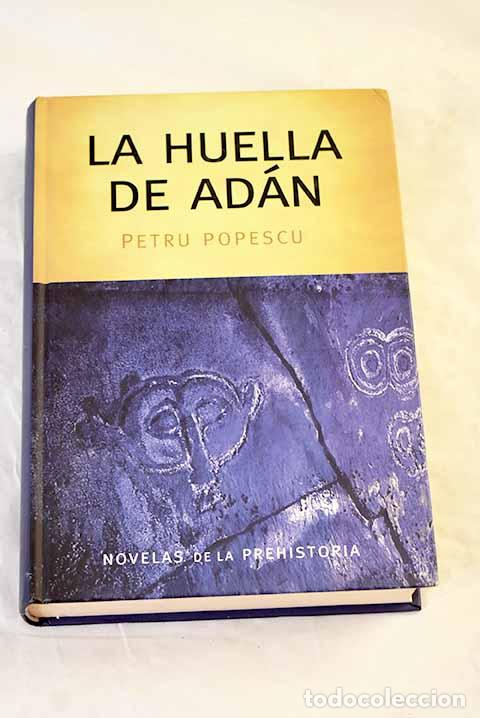 Libros: La huella de Ad&aacute;n: Popescu, Petru.- Popescu, Petru