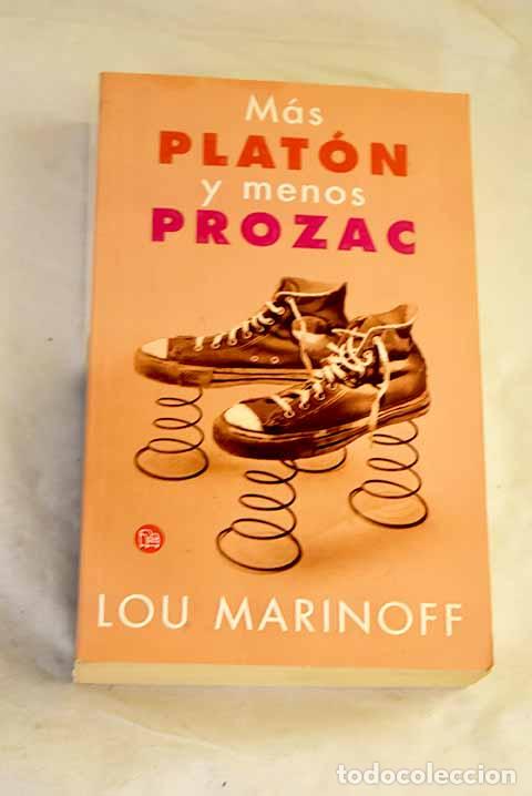 Libros: M&aacute;s Plat&oacute;n y menos Prozac.- Marinoff, Lou