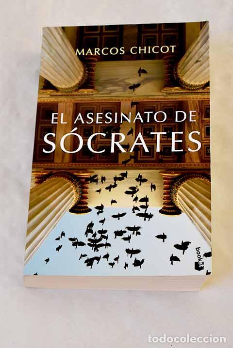 Livros em segunda m&atilde;o: El asesinato de S&oacute;crates.- Chicot, Marcos