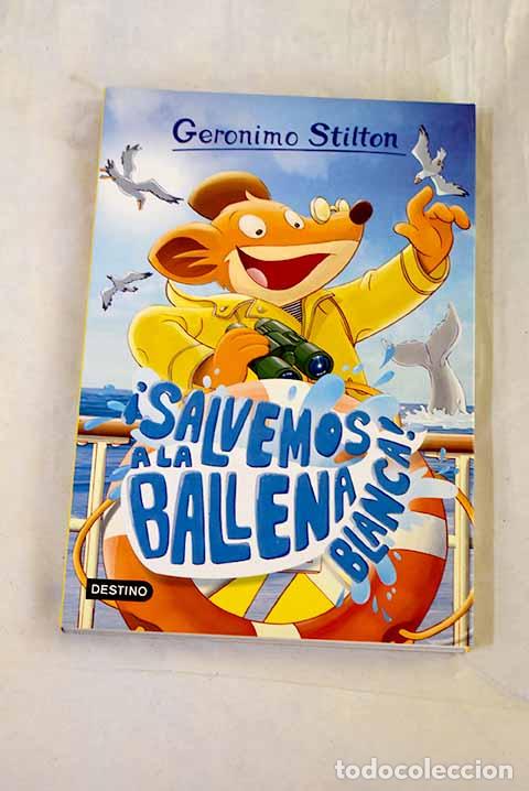 Livros em segunda m&atilde;o: &iexcl;Salvemos a la ballena blanca!.- Stilton, Geronimo