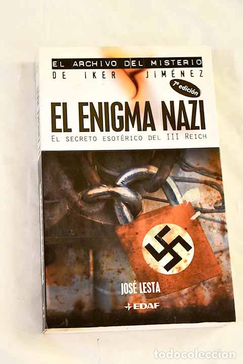 Livros em segunda m&atilde;o: El enigma nazi : el secreto esot&eacute;rico del III Reich.- Lesta, Jos&eacute;