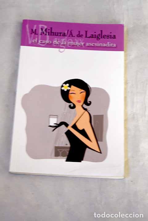 Livros em segunda m&atilde;o: El caso de la mujer asesinadita: comedia en tres actos.- Laiglesia, &Aacute;lvaro de
