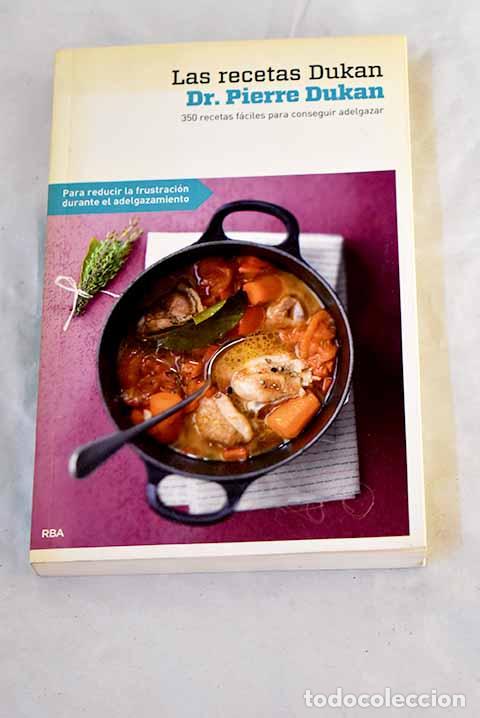 Livros em segunda m&atilde;o: Las recetas Dukan: no consigo adelgazar en 350 recetas f&aacute;ciles.- Dukan, Pierre