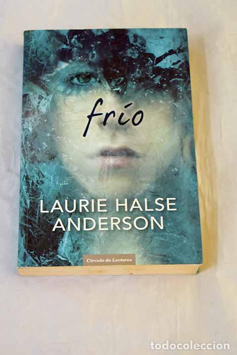 Livros em segunda m&atilde;o: Fr&iacute;o: Anderson, Laurie Halse.- Anderson, Laurie Halse