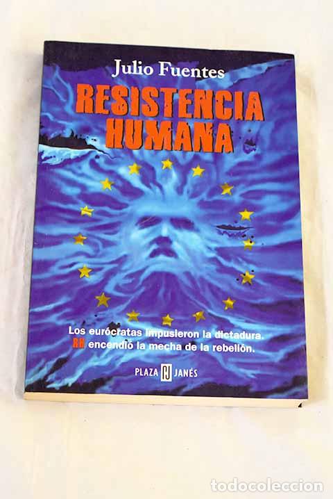 Livros em segunda m&atilde;o: Resistencia humana: Fuentes, Julio.- Fuentes, Julio