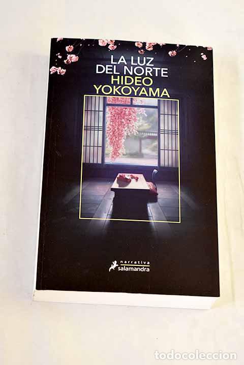 Livros em segunda m&atilde;o: La luz del norte: Yokoyama, Hideo.- Yokoyama, Hideo