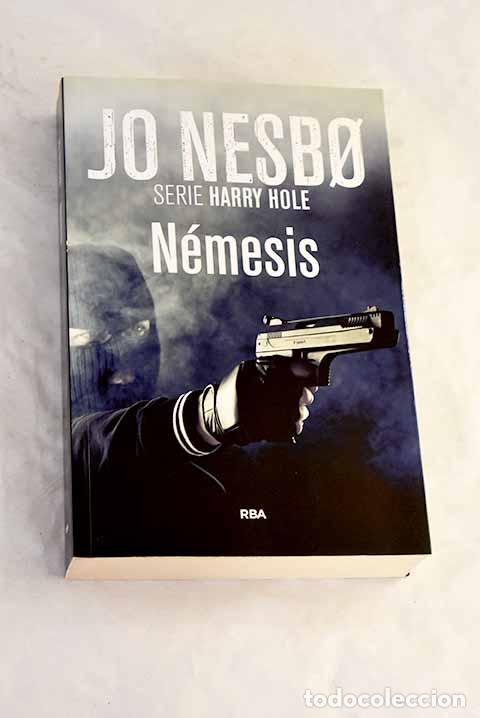 Libros: N&eacute;mesis: Nesb&oslash;, Jo: RBA..- Nesb&oslash;, Jo