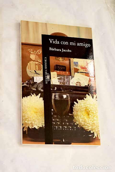 Libros: Vida con mi amigo: Jacobs, B&aacute;rbara.- Jacobs, B&aacute;rbara