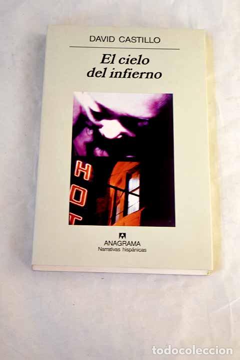Libros: El cielo del infierno.- Castillo, David