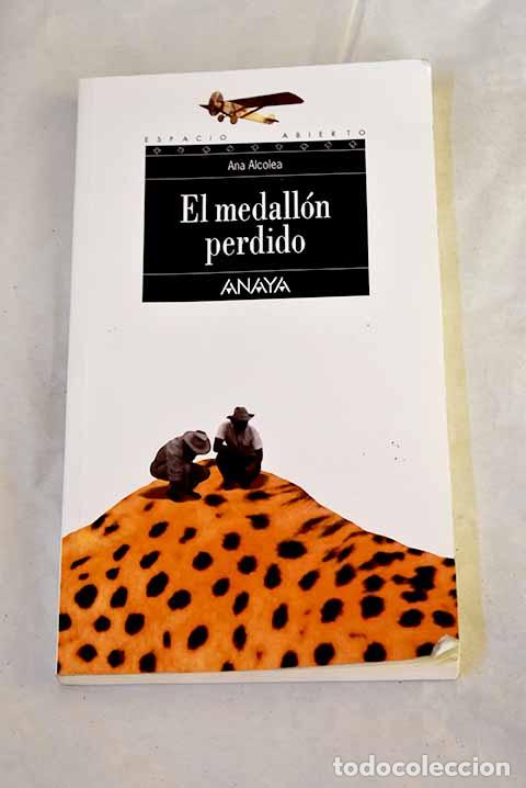 Libros: El medall&oacute;n perdido: Alcolea, Ana.- Alcolea, Ana