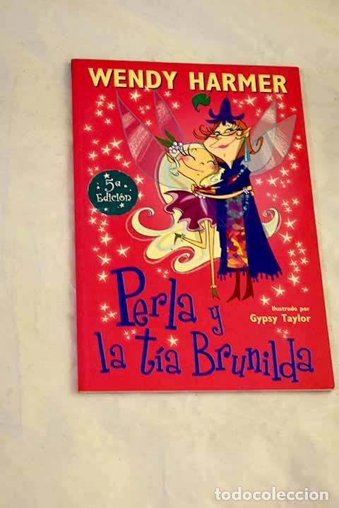 Libros: Perla y la t&iacute;a Brunilda.- Harmer, Wendy
