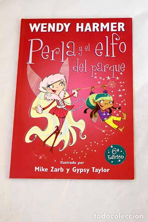 Libros: Perla y el elfo del parque.- Harmer, Wendy