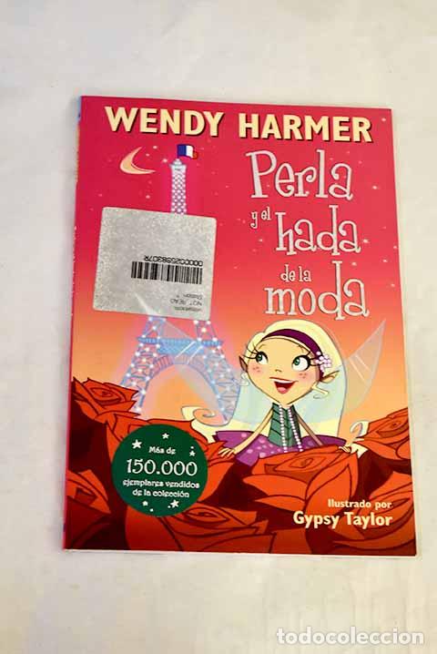Libros: Perla y el hada de la moda.- Harmer, Wendy