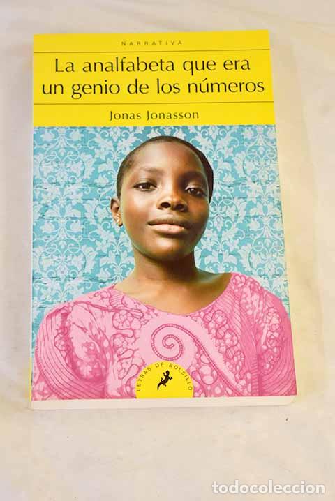 books: La analfabeta que era un genio de los n&uacute;meros.- Jonasson, Jonas