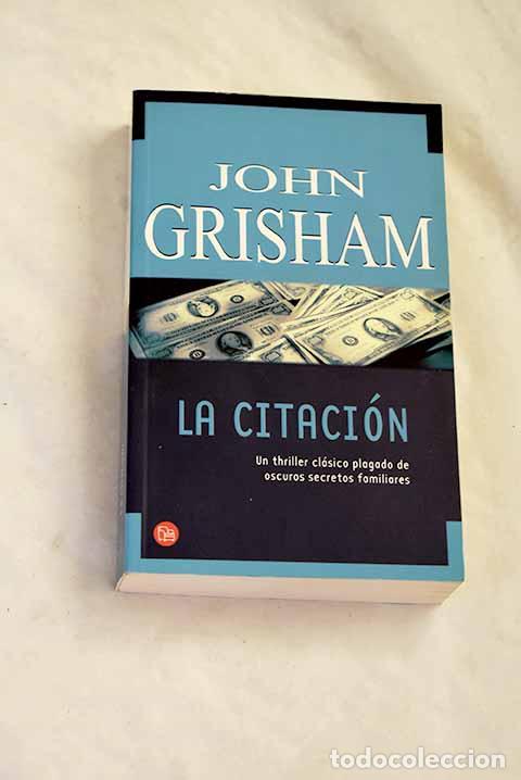 books: La citaci&oacute;n: Grisham, John.- Grisham, John