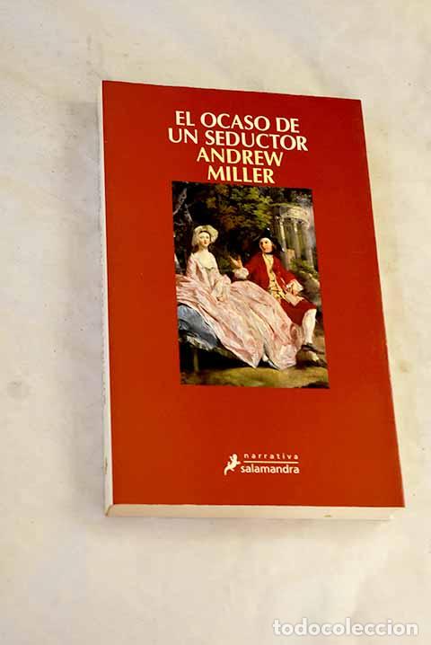 books: El ocaso de un seductor.- Miller, Andrew