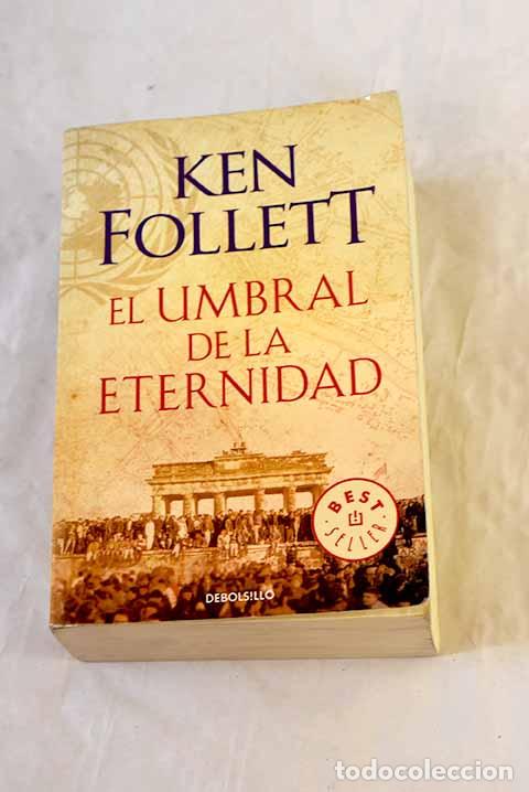 Livros em segunda m&atilde;o: El umbral de la eternidad.- Follett, Ken