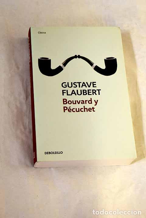Livros em segunda m&atilde;o: Bouvard y P&eacute;cuchet: Flaubert, Gustave.- Flaubert, Gustave
