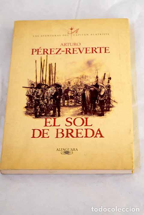 Livros em segunda m&atilde;o: El sol de Breda: P&eacute;rez-Reverte, Arturo.- P&eacute;rez-Reverte, Arturo