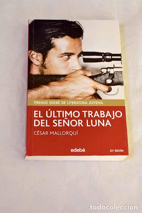 books: El &uacute;ltimo trabajo del se&ntilde;or Luna.- Mallorqu&iacute;, C&eacute;sar