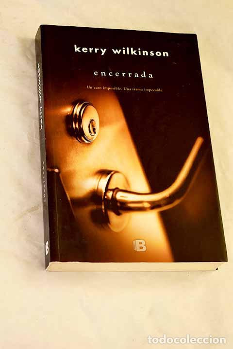 Libros: Encerrada: Wilkinson, Kerry.- Wilkinson, Kerry