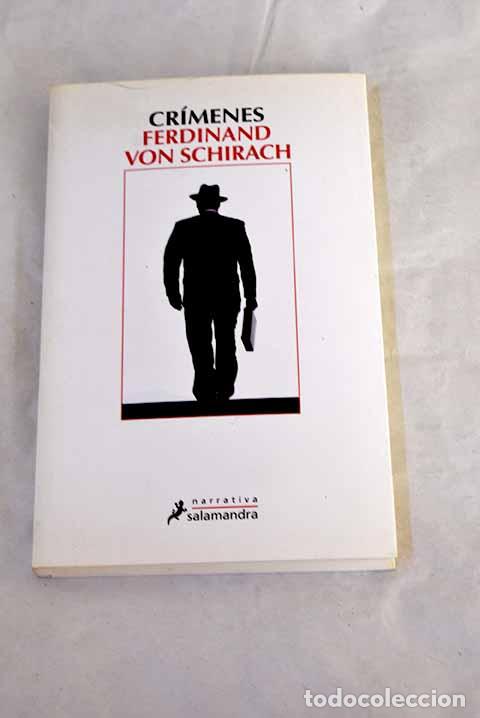 Libros: Cr&iacute;menes: Schirach, Ferdinand von.- Schirach, Ferdinand von
