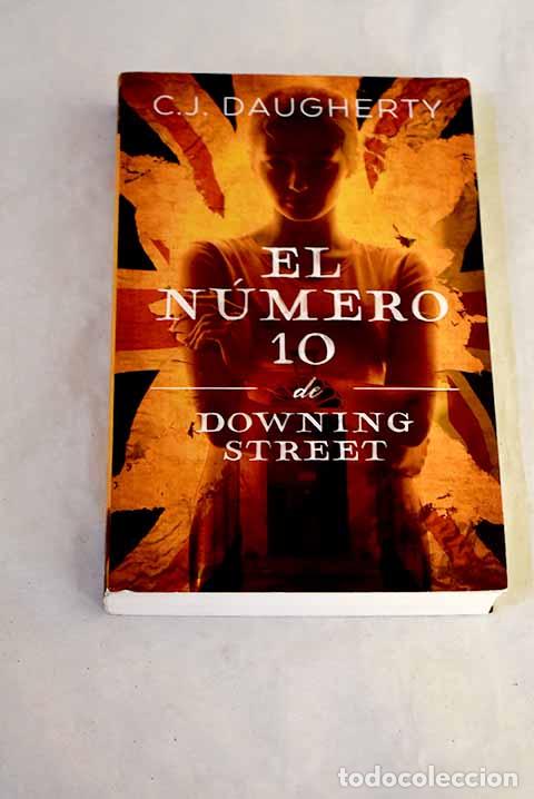 Libros: El n&uacute;mero 10 de Downing Street.- Daugherty, C. J.