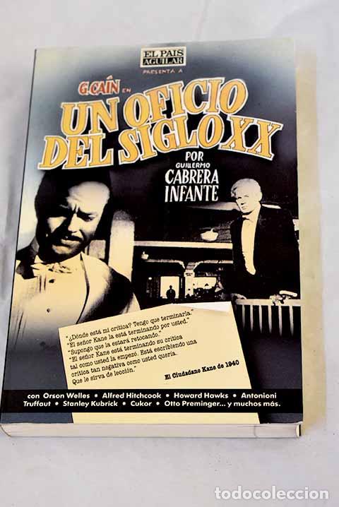 Livres: Un oficio del siglo XX.- Cabrera Infante, Guillermo