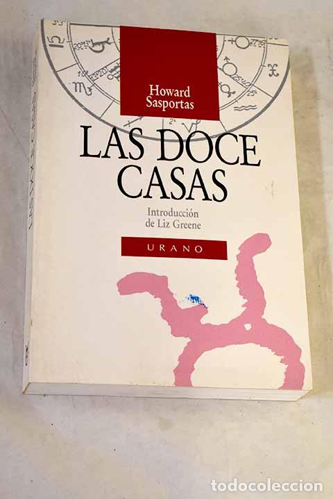Livres: Las doce casas : introducci&oacute;n al significado de las casas en la interpretaci&oacute;n astrol&oacute;gica