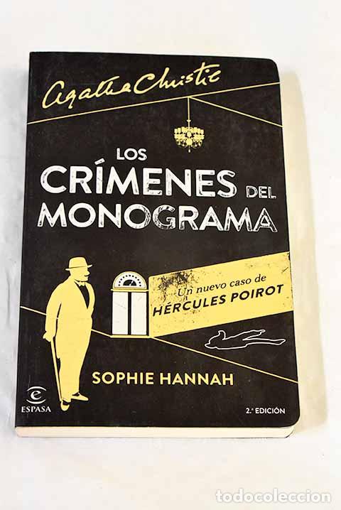 Livres: Los cr&iacute;menes del monograma: un nuevo caso de H&eacute;rcules Poirot.- Hannah, Sophie