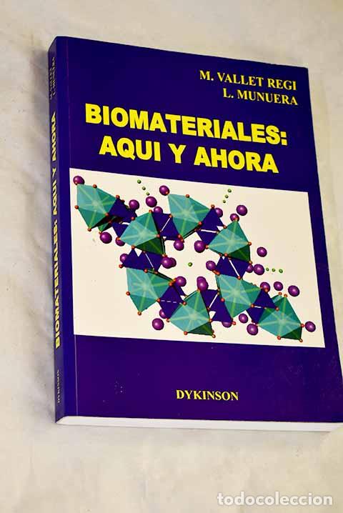 Livres: Biomateriales aqu&iacute; y ahora