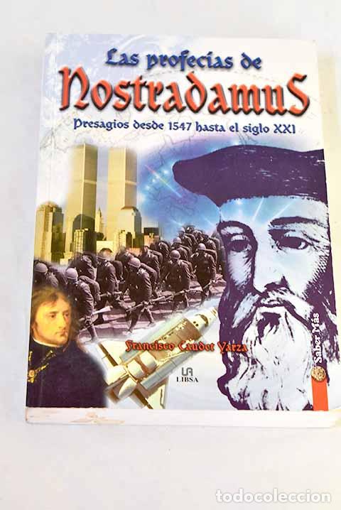 Livres: Las profec&iacute;as de Nostradamus: presagios desde 1547 hasta el siglo XXI.- Caudet Yarza, Francisco