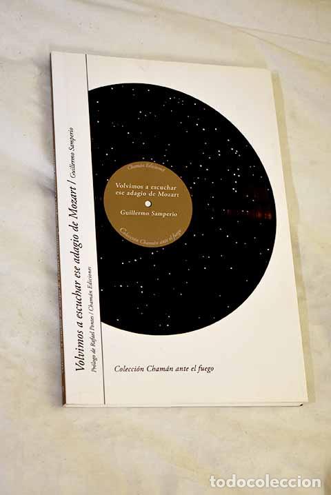 Libros: Volvimos a escuchar ese adagio de Mozart.- Samperio, Guillermo