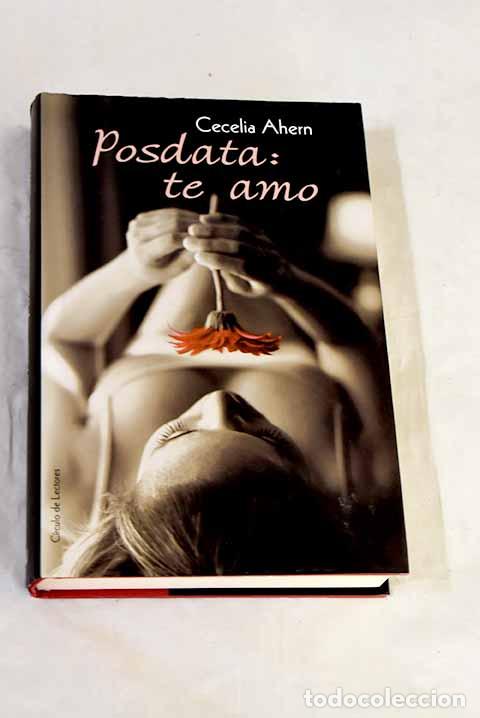 Libri di seconda mano: Posdata, te amo: Ahern, Cecelia.- Ahern, Cecelia