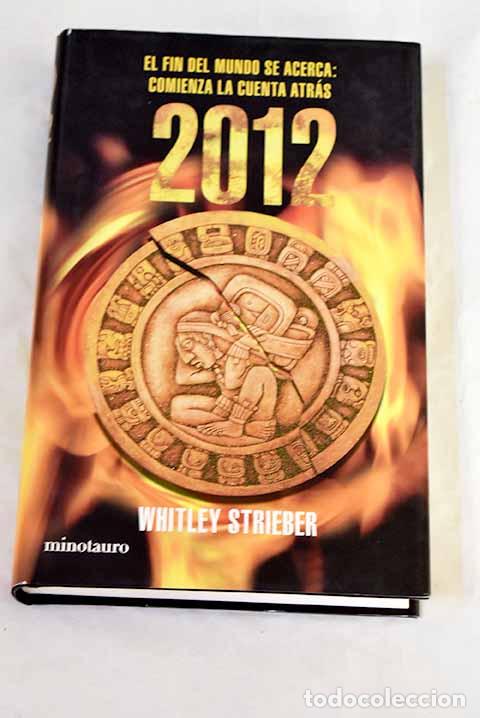 Libri di seconda mano: 2012: Strieber, Whitley.- Strieber, Whitley