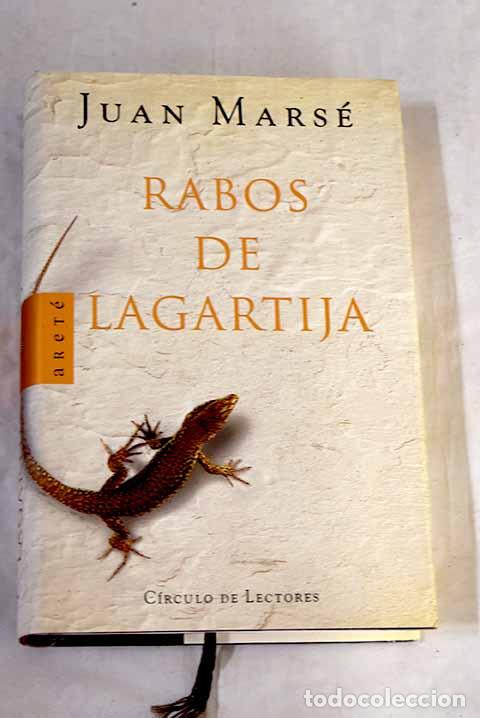 Libri di seconda mano: Rabos de lagartija: Mars&eacute;, Juan.- Mars&eacute;, Juan