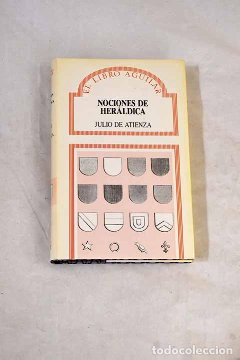 Libri di seconda mano: Nociones de her&aacute;ldica.- Atienza, Julio de