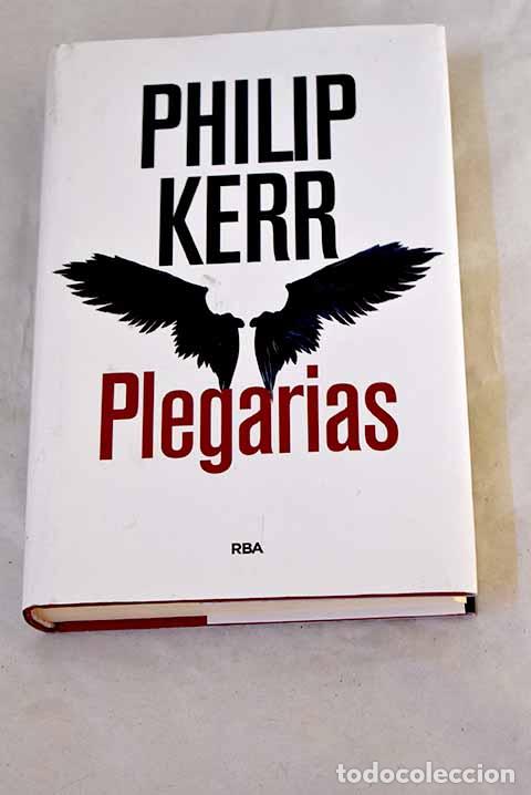 Libri di seconda mano: Plegarias: Kerr, Philip.- Kerr, Philip