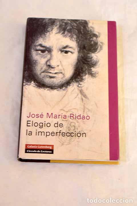B&uuml;cher: Elogio de la imperfecci&oacute;n.- Ridao, Jos&eacute; Mar&iacute;a